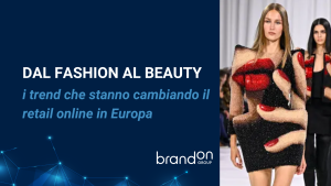 Dal Fashion al Beauty: i trend che stanno cambiando il retail online in Europa 1 fashion and beauty