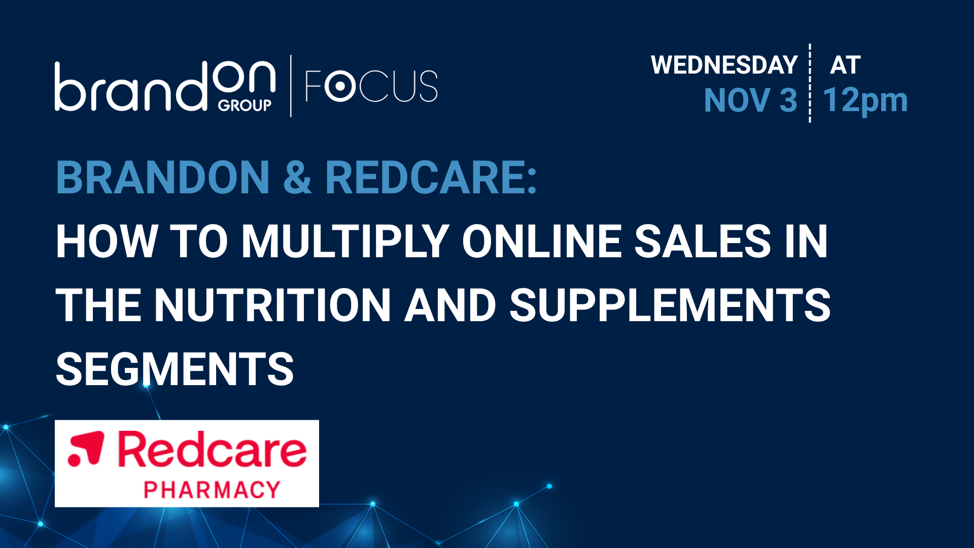 Brandon & Redcare: How to Multiply Online Sales in the Nutrition and Supplements Segments 1 Brandon & Redcare: How to Multiply Online Sales in the Nutrition and Supplements Segments